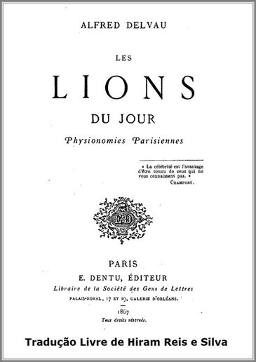 Les Lions du Jour, 1867