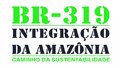 Movimento pela restauração da BR-319 na Amazônia ganha força