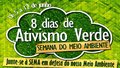 8 dias de Ativismo Verde começa no domingo na Capital