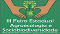 Feira Estadual destaca importância da agrocoecologia e da sociobiodiversidade