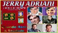 2 horas de tributo a Jerry Adriani na Parecis FM, neste domingo