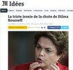 LE MONDE: IMPEACHMENT DE DILMA É OU GOLPE OU FARSA