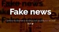 Fake news: Controle na internet e desafios para as eleições de 2018