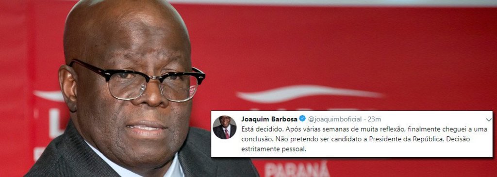 Joaquim Barbosa anuncia: não concorrerá a presidente  - Gente de Opinião