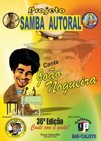 Samba Autoral homenageia João Nogueira neste sábado - Gente de Opinião