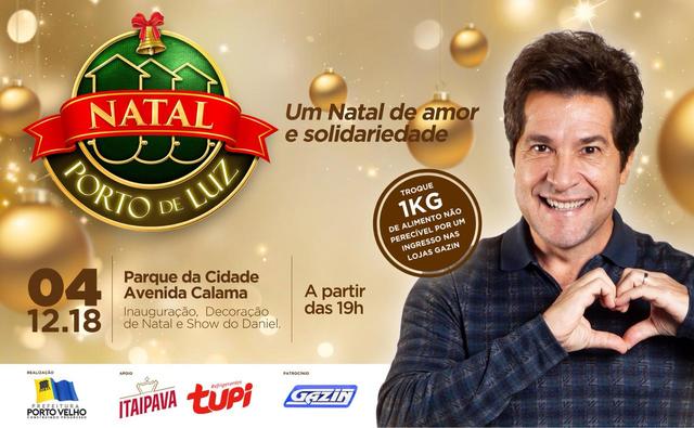 Natal Porto de Luz' será aberto com show do cantor Daniel - Gente de Opinião