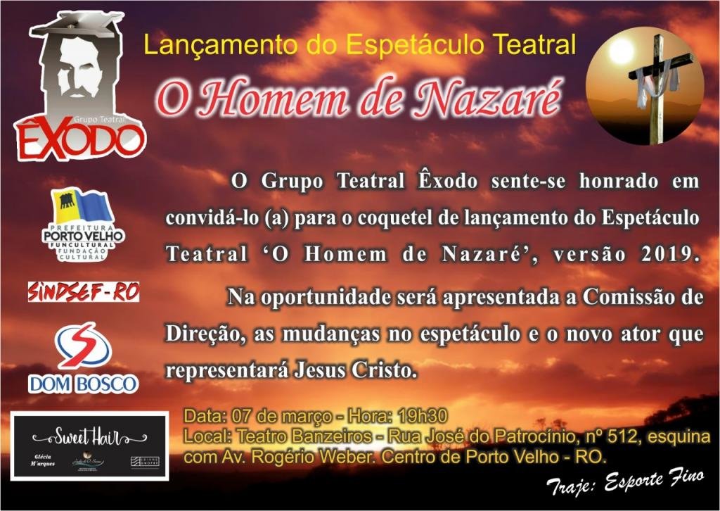 Lançamento Oficial do novo espetáculo “O Homem de Nazaré” acontece hoje no Teatro Banzeiros - Gente de Opinião