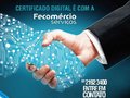 Certificado Digital com 25% de desconto é com a Fecomércio Serviços