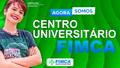 Fimca - Agora somos Centro Universitário