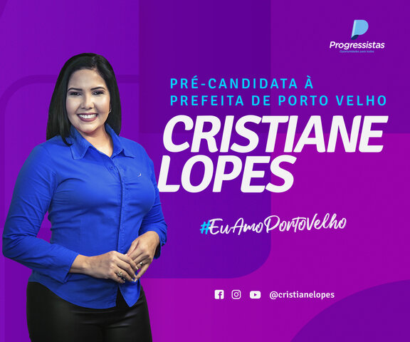 Vereadora Cristiane Lopes oficializa pré-candidatura à prefeitura de Porto Velho  - Gente de Opinião