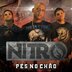 Banda Nitro assina com selo musical de São Paulo e prepara o relançamento do disco “Pés No Chão”