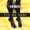 Nitro fez o lançamento de mais um sucesso, o single “Pés No Chão”