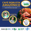 Evento sobre a qualidade do café reforça a conquista da IG Matas de Rondônia