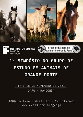 IFRO Campus Jaru promove o 1º Simpósio do Grupo de Estudos em Animais de Grande Porte (GEAGP - Gente de Opinião