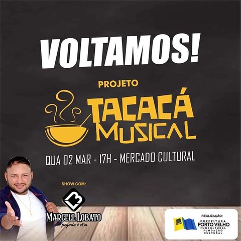 Hoje tem "Tacacá Musical" e "Quarta Bruta com Churrasco e Tropeiro" no Mercado Cultural - Gente de Opinião