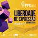 Liberdade de expressão e democracia são os temas do episódio #20 do PPKast