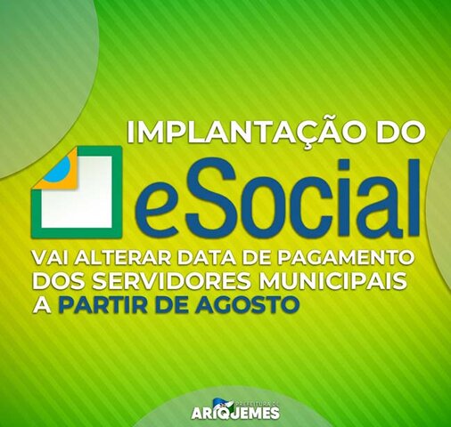 Implantação do e-Social vai alterar data de pagamento dos servidores municipais a partir de agosto - Gente de Opinião