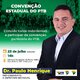 PTB realiza convenção – Dr. Paulo é pré-candidato a deputado estadual  