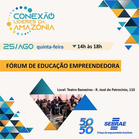 Fórum de Educação Empreendedora acontecerá dentro da programação do Líderes da Amazônia - Gente de Opinião