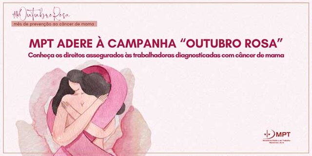 MPT adere à campanha “Outubro Rosa”, com alerta para a importância do Diagnóstico precoce do câncer de mama - Gente de Opinião