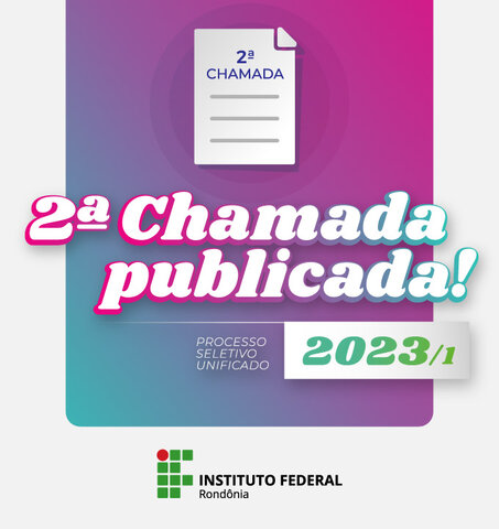 Aprovados em segunda chamada do PSU 2023/1 do IFRO devem fazer matrícula até o dia 3 de fevereiro - Gente de Opinião