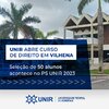 UNIR obtém autorização do MEC para abertura do curso de Direito em Vilhena