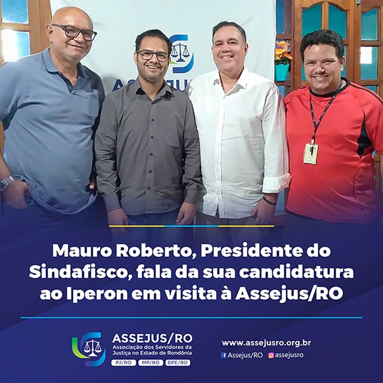 Mauro Roberto, Presidente do Sindafisco, fala da sua candidatura ao Iperon em visita à Assejus/RO - Gente de Opinião