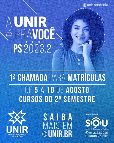 PS UNIR 2023 – Aprovados com notas do Enem são convocados para matrículas nos cursos com ingresso no 2º semestre - Gente de Opinião