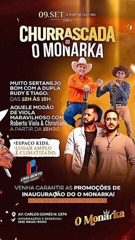 Sábado tem "Churrascada Do Monarka" e shows de sertanejo e modão de viola   - Gente de Opinião