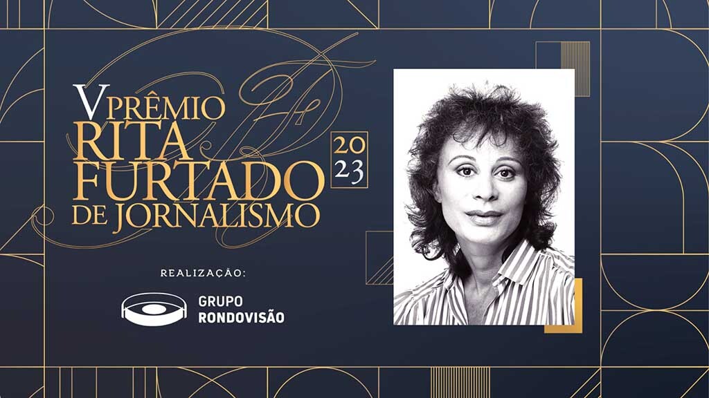 Vencedores do Prêmio Rita Furtado de Jornalismo serão conhecidos nesta quinta-feira, 26 - Gente de Opinião