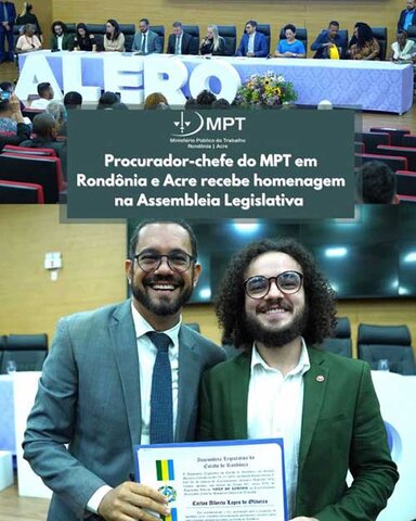 Procurador-chefe do MPT recebe homenagem na Assembleia Legislativa de Rondônia - Gente de Opinião