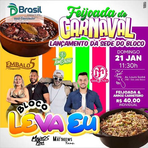 Bloco Leva Eu promove feijoada na festa de lançamento do Carnaval 2024 neste domingo - Gente de Opinião