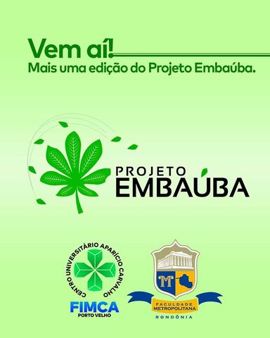 Acadêmicos da FIMCA e Faculdade Metropolitana de Rondônia Realizam Mais Uma Edição do Projeto Embaúba - Gente de Opinião