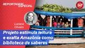 Projeto estimula leitura e exalta Amazônia como biblioteca de saberes