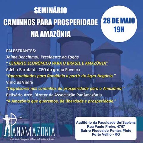 A Associação PanAmazônia realiza seminário em Porto Velho sobre desenvolvimento regional - Gente de Opinião