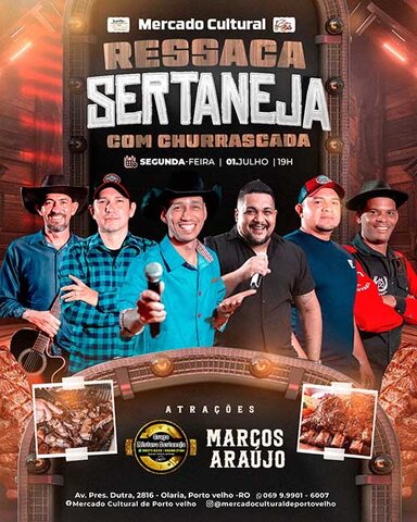 Ressaca Sertaneja - Hoje tem show da Mistura Sertaneja e Marcos Araújo no Mercado Cultural  - Gente de Opinião