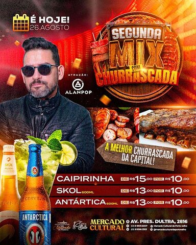 Hoje tem show de Alan Pop,  churrascada e promoções de Skol e Antártica no Mercado Cultural de Porto Velho - Gente de Opinião