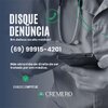 Cremero tem êxito em liminares em defesa ao médico e divulga mais um canal de denúncia