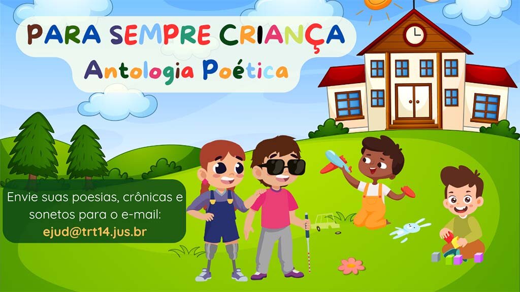 Escola Judicial lança mais uma edição do Projeto “Para Sempre Criança” - Gente de Opinião