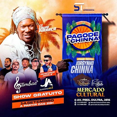 Atração Nacional: hoje tem show de Jorgynho Chinna (RJ), ex-grupo Pirraça, e do grupo Sambaê e Júniinho Alê no Mercado Cultural. - Gente de Opinião