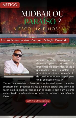 "Midbar ou Paraíso? A Escolha é Nossa:  a Seca na Amazônia sem solução planejada - Gente de Opinião