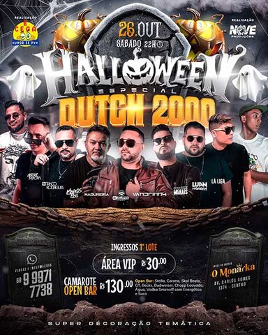 Sábado tem Halloween Especial DUTCH 2000 no O Monarka - Gente de Opinião