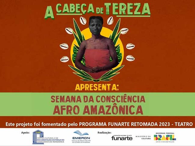 Espetáculo A Cabeça de Tereza na programação da Semana da Consciência Afro Amazônica - Gente de Opinião