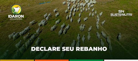 Declare Seu Rebanho: a Sustennutri Nutrição Animal é parceira da Idaron em mais uma etapa