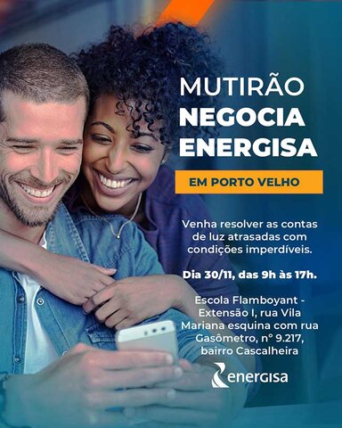 Mutirão para negociar débito de energia acontece neste sábado na zona leste de Porto velho - Gente de Opinião