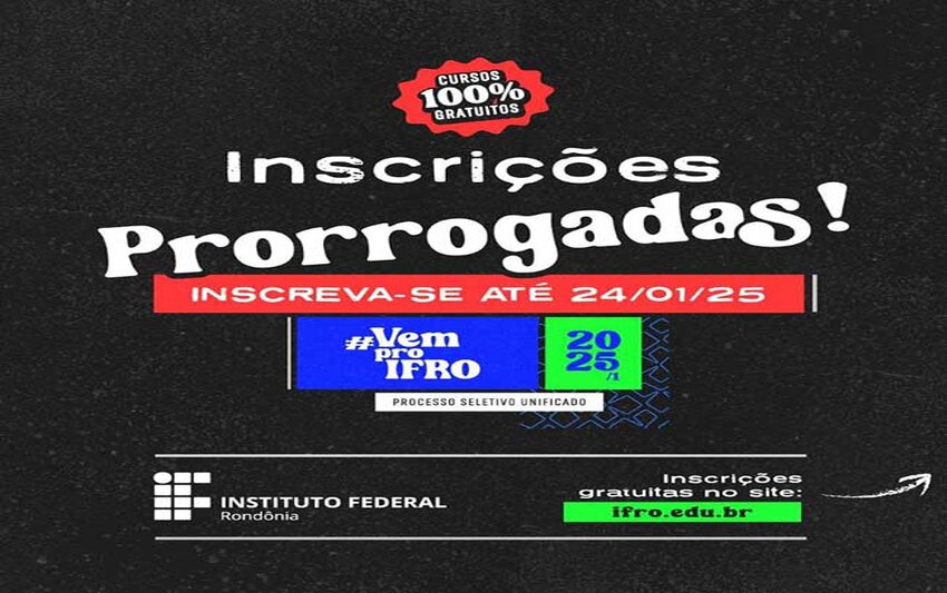 Prorrogado o prazo de inscrição no Seletivo Unificado (PSU/IFRO) 2025/1 do IFRO