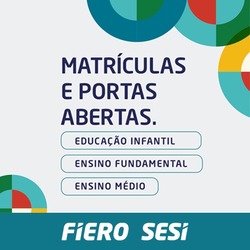 SESI-RO está com matrículas abertas para o ano letivo de 2025 - Gente de Opinião