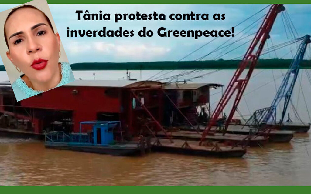 O Greenpeace agora ataca em porto velho, inventando histórias do mercúrio e ignorando garimpo legalizado - Gente de Opinião