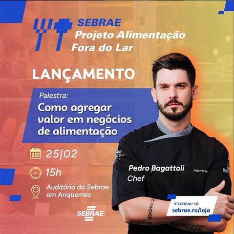 Sebrae-RO lança projeto voltado ao setor de Alimentação Fora do Lar - Gente de Opinião