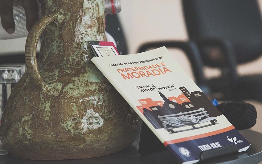 Campanha da Fraternidade 2026 – Fraternidade e Moradia
